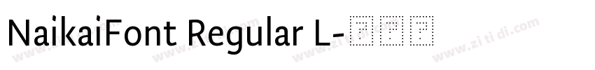 NaikaiFont Regular L字体转换